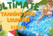 Ultimate Tanning Pool Lounger Review