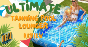 Ultimate Tanning Pool Lounger Review