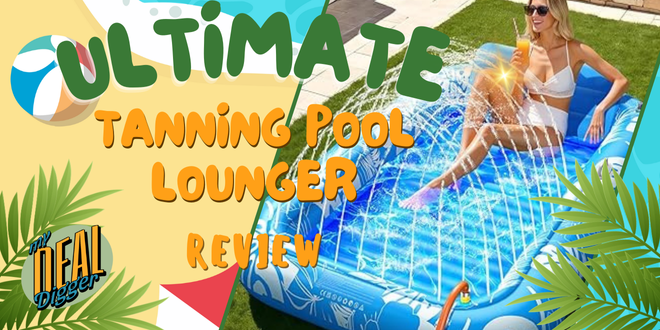 Ultimate Tanning Pool Lounger Review